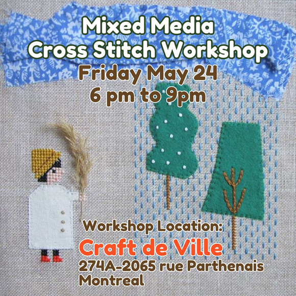 Mixed Media Cross Stitch Workshop - Friday May 24 - 6pm to 9pm