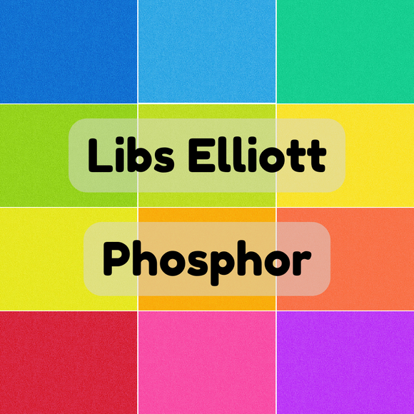 PREORDER MAY - Libs Elliott - Phosphor - Full Collection Bundle