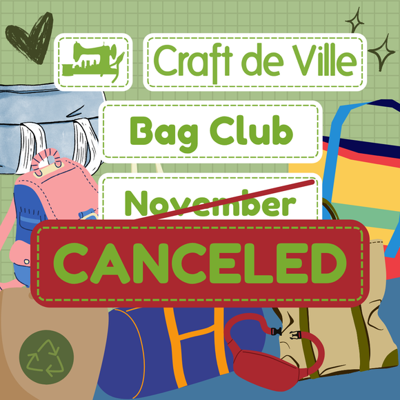 November Bag Club Crafternoon Canceled