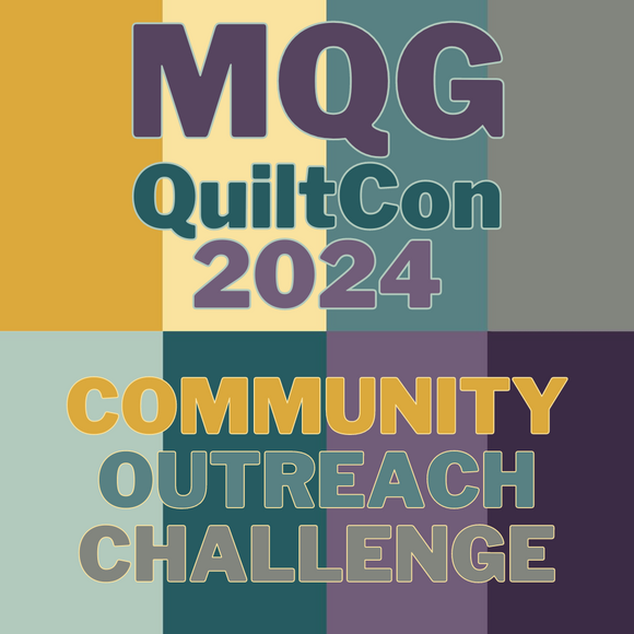 MQG QuiltCon 2024 Community Outreach Challenge