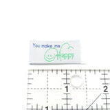 Tag It Ons - Woven Label You Make Me Happy Sew-In Labels