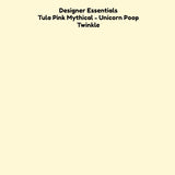 Designer Essentials - Tula Pink Mythical Unicorn Poop Twinkle Fabric