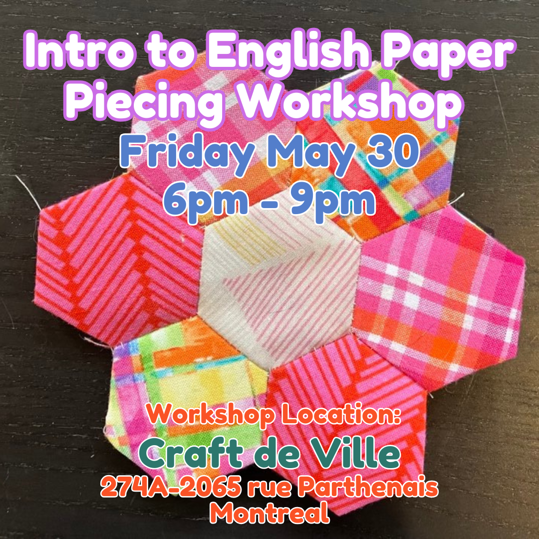 Intro to English Paper Piecing Workshop - May 30 - 6pm-9pm – Craft de Ville