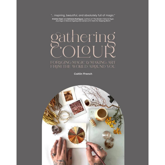 Gathering Colour - Caitlin ffrench