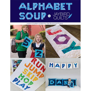 Alphabet Soup - Jaybird Quilts - Jaybird Quilts - Craft de Ville