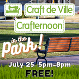 Crafternoon dans le parc - Apportez votre propre projet - 25 juillet