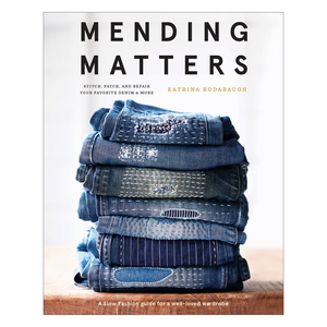 Mending Matters - Katrina Rodabaugh