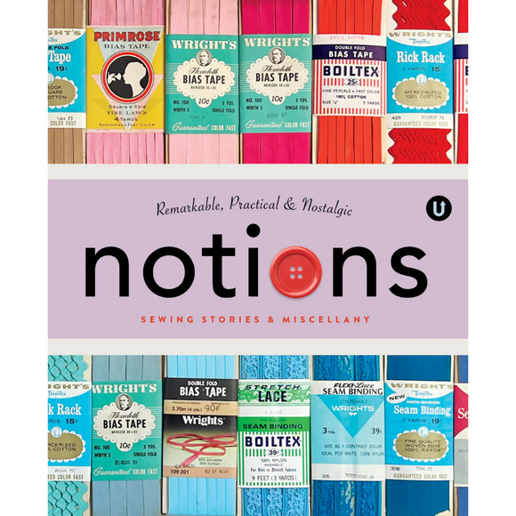 PREORDER NOVEMBER - Notions: Remarkable, Practical & Nostalgic