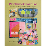 Patchwork Sashiko - Diana Li Fitzgerald