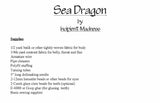 Sea Dragon Pattern - Incipient Madness - Incipient Madness - Craft de Ville