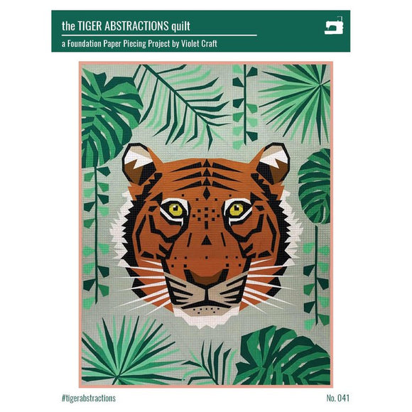 Violet Craft - The Tiger Abstractions Quilt Fpp Pattern