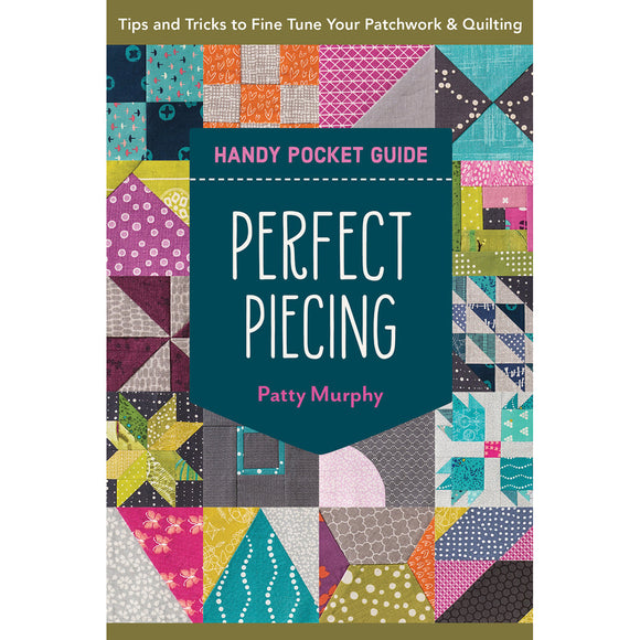 Perfect Piecing Handy Pocket Guide Quilting Book