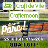 Crafternoon dans le parc - Apportez votre propre projet - 25 juillet