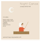 Night Canoe - Cross Stitch Kit - Samantha Purdy Needlecraft - Craft de Ville