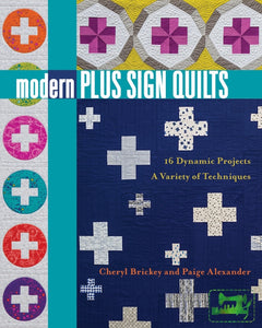 Modern Plus Sign Quilts - C&T Publishing - Craft de Ville
