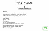 Sea Dragon Pattern - Incipient Madness - Incipient Madness - Craft de Ville