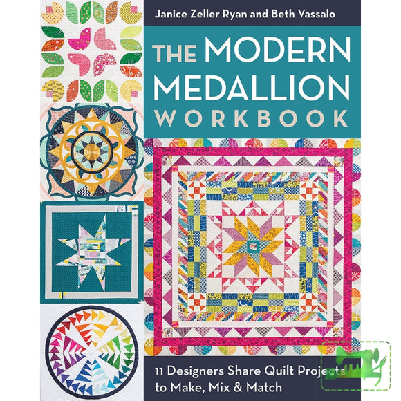 The Modern Medallion Workbook Quilting Book
